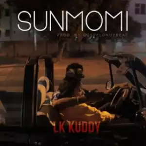 LK Kuddy - Sunmomi